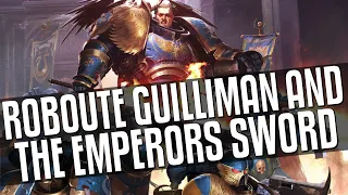 Roboute Guilliman and the Emperors Sword