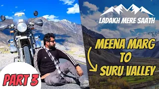 Suru Valley | Ladakh mere Saath | Episode 3