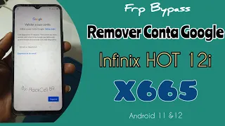 Como Remover Conta Google Infinix HOT 12i X665 & Remove Google account / Frp Bypass Infinix X665