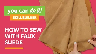 Sewing Faux Suede