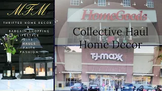 Collective Haul | HomeGoods & TJMaxx | Home Decor | MFM | Spring/Summer 2019