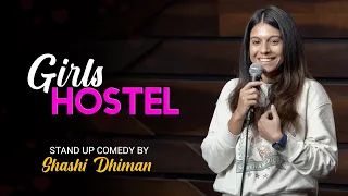 Girls Hostel | Stand Up Comedy | Shashi Dhiman