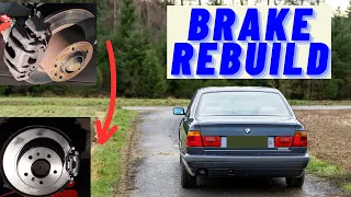 Stop braking! Brake rebuild on the e34