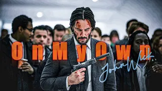 John wick || on my own