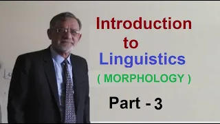 Introduction to Linguistics ( Morphology)- Part 3