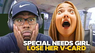 Special Needs Girl Looses Her V Card, She Loves IT! | REACTION (HOW IS THIS REAL?!?)