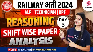 RRB ALP 2024 | Reasoning | RRB ALP Reasoning Shift Wise Paper Analysis | Day -5 | By Garima Ma'am