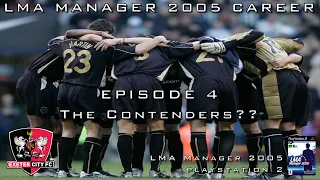 LMA Manager 2005 - Career - Exeter City Football Club - Episode 4: The Contenders??