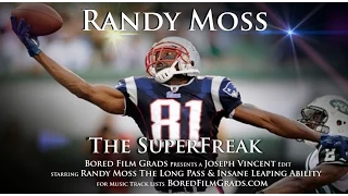Randy Moss - The SuperFreak
