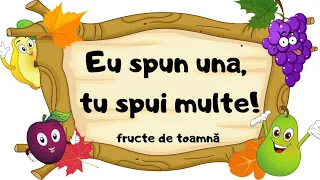 Eu spun una, tu spui multe! - fructe de toamnă🍎🍐🍇|| DLC - joc didactic|| singular și plural