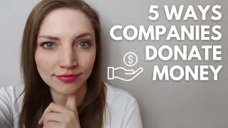 5 Ways Companies Give Money to Nonprofits | Fundraising Ideas