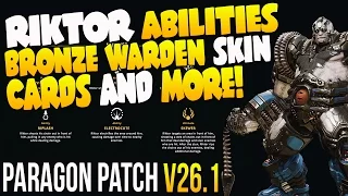 PARAGON PATCH V26.1 "NEW HERO RELEASED, RIKTOR ABILITIES, BRONZE WARDEN SKIN, CARDS!" (Paragon News)