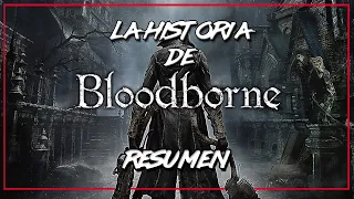 LA HISTORIA DE BLOODBORNE | Resumen |