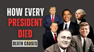 How Every President Died | US President Death Causes