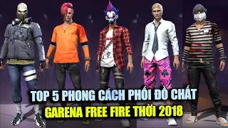 TOP 5 Phong Cách Phối Đồ 2018 Free Fire Nhưng Vẫn Cực Chất - PHẦN 1 | Free Fire | Rikaki Gaming