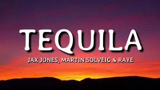 Jax Jones, Martin Solveig, RAYE, Europa -  Tequila (Lyrics)🎵