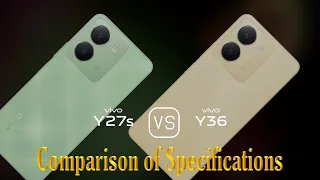 vivo Y27s vs. vivo Y36: A Comparison of Specifications