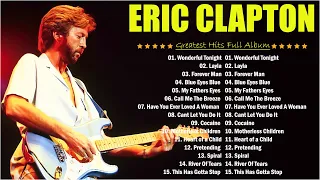 Eric Clapton Greatest Hits - Best Of Eric Clapton Full Album New 2024 👑