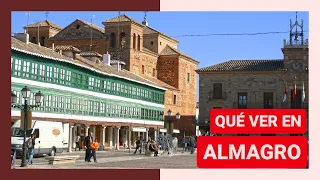 GUÍA COMPLETA ▶ Qué ver en la CIUDAD de ALMAGRO (ESPAÑA) 🇪🇸 🌏 Viajes y turismo a Castilla-La Mancha