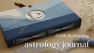 I made an astrology journal for deeper self-discovery ⟡ ASMR bookbinding, no mid-roll ads
