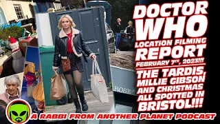 Doctor Who Location Filming Report February 7th, 2023!!!