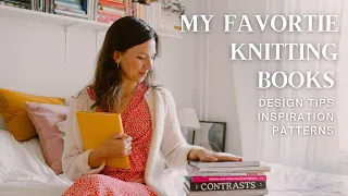 My Favorite Knitting Books - Tips & Inspiration