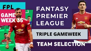Fantasy Premier League fpl gameweek 35 Triple game week