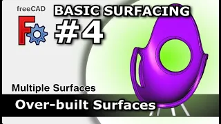FreeCAD: Over Built Surface Technique With Trim Surface Tool  | Basic Surfacing #4