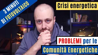 CRISI ENERGETICA - Problemi per le comunità energetiche