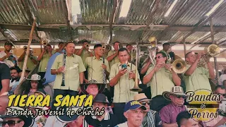 ✅️🔥TIERRA SANTA - Banda Juvenil de Chochó