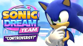 Let's Talk About THAT Sonic Dream Team "Controversy"