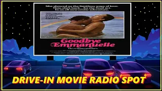 DRIVE-IN MOVIE RADIO SPOT - GOODBYE EMMANUELLE (1977)