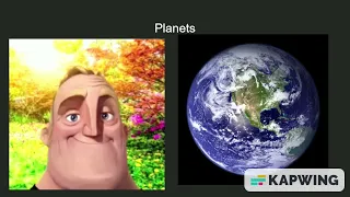 Mr Incredible Becoming Cold to Hot - Planets