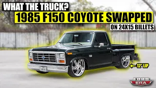 1985 F150 Coyote Swapped on 24x15s | What The Truck? Ford Era