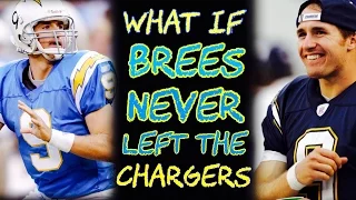 What If Drew Brees NEVER Left San Diego?