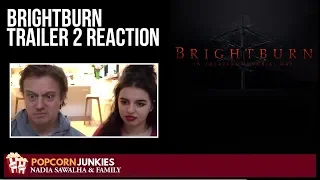 Brightburn Trailer #2 - Nadia Sawalha & The Popcorn Junkies Family Reaction