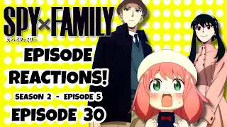 SPY X FAMILY EPISODE 30 REACTION!!!  Season 2: Episode 5!