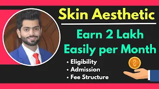 Skin Aesthetic Course | Earn Two lac per month easily | Top Earning Fields | 2023 |