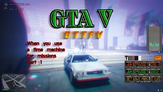 Using The Time Machine To Do Missions In Gta 5!