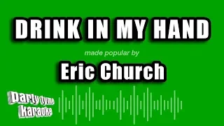 Eric Church - Drink In My Hand (Karaoke Version)