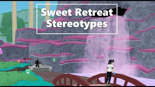 Sweet Retreat Stereotypes, Loomian Legacy