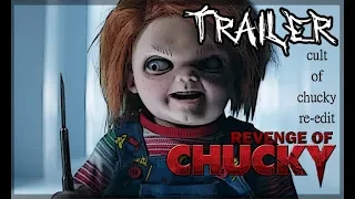 Revenge of Chucky (Trailer #1 Unofficial) Cult of Chucky Fan Edit