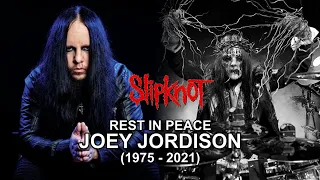 Rest in peace, Joey Jordison of Slipknot (1975 - 2021), A Short tribute