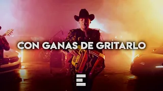 Con Ganas De Gritarlo - Edicion Especial {Corridos 2022}