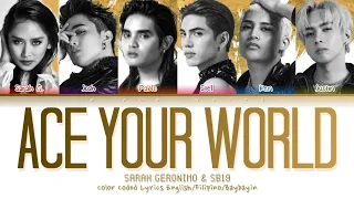 Sarah Geronimo & SB19 "ACE YOUR WORLD" Color Coded Lyrics English /Filipino/Baybayin