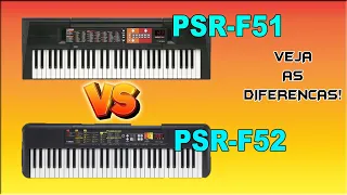 PSR-F51 VS PSR-F52 QUAL O MELHOR TECLADO YAMAHA? VEJA O REVIEW COMPARATIVO!