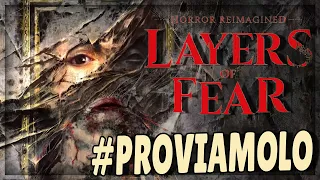 Layers of Fear (2023) Gameplay ITA Horror Ep 01 #PROVIAMOLO