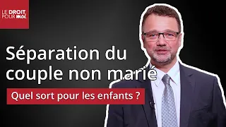 Séparation du couple non marié : quel sort pour les enfants ?