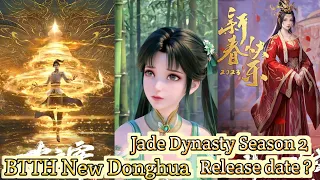 Battle Through The Heavens New Donghua | Jade Season 2 Release Date | The Great Ruler Episode 1