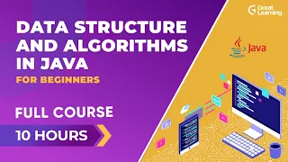 Data Structure and Algorithms in JAVA | Full Course on Data Structure | Great Learning